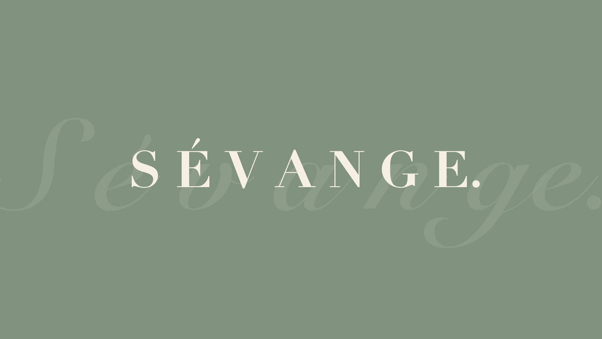 S É V A N G E.